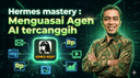 Hermes mastery : Agen AI untuk Otomasi , Digital Marketing dan Profit - AI course thumbnail